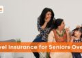 Best Travel Insurance For Seniors Over 70 - OnShoreKare